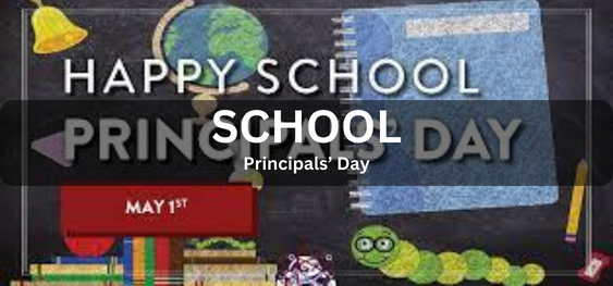 School Principals’ Day [स्कूल प्रधानाचार्य दिवस]